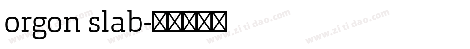 orgon slab字体转换